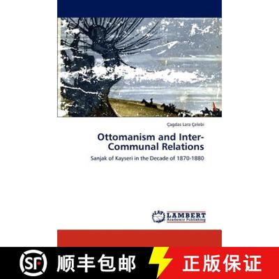 预订 Ottomanism and Inter-Communal Relations [9783845476988]