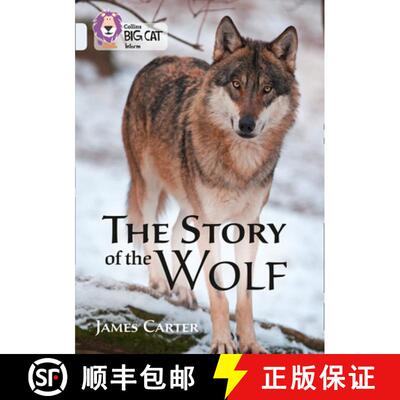 Collins Big Cat - The Story of the Wolf: Band 17/Diamond [9780008208967]