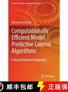 【3-4周达】Computationally Efficient Model Predictive Control Algorithms : A Neural Network Approach [9783319042282]