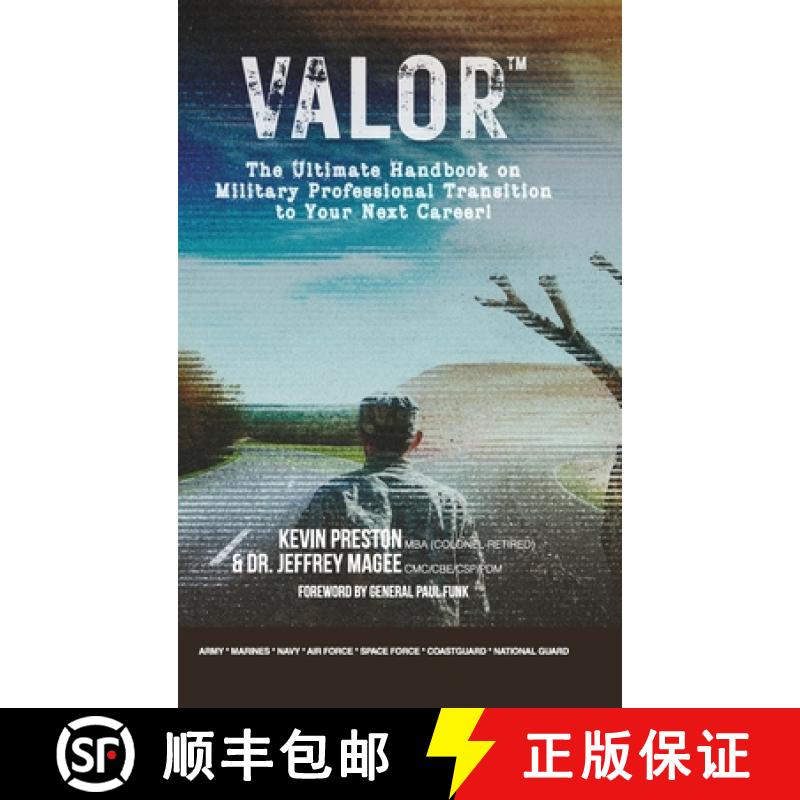 【3-4周达】Valor: The Ultimate Handbook on Military Professional Transition to Your Next Career! [9798989276028]