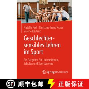 【3-4周达】Geschlechtersensibles Lehren im Sport : Ein Ratgeber für Universitäten, Schulen und Spor... [9783662692646]