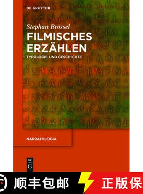 【3-4周达】Filmisches Erzahlen: Typologie Und Geschichte [9783110553628]