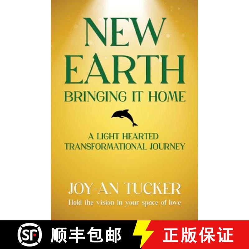 【3-4周达】New Earth, Bringing It Home: A LIght Hearted Transformational Journey [9780962206122]