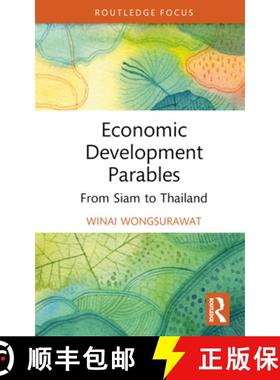 【3-4周达】Economic Development Parables: From Siam to Thailand [9781032491295]