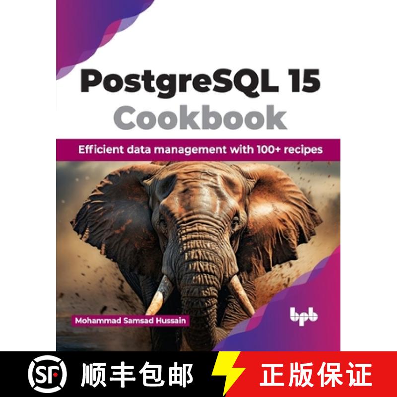 【4周达】PostgreSQL 15 Cookbook: Efficient data management with 100+ recipes (English Edition) [9789355516619]