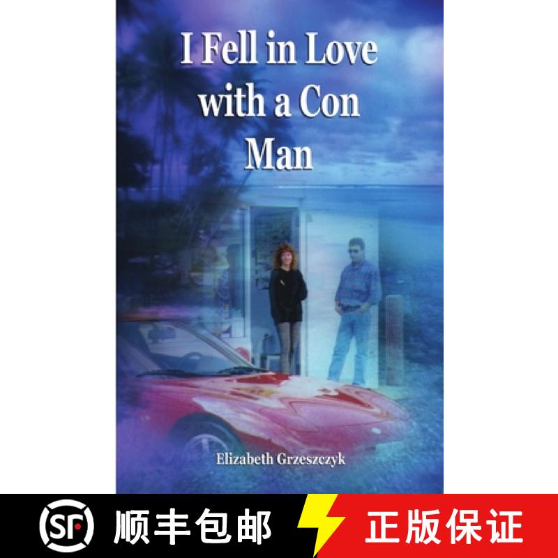 【2-3周达】I Fell in Love with a Con Man [9781411622548]