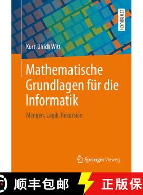 【3-4周达】Mathematische Grundlagen für die Informatik: Mengen, Logik, Rekursion [9783658030780]