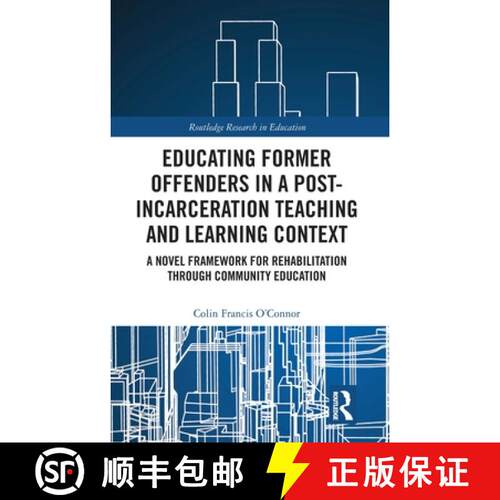 【3-4周达】精装 Educating Former Offenders in a Post-incarceration Teaching and Learning Context: A N... [9781032647838]