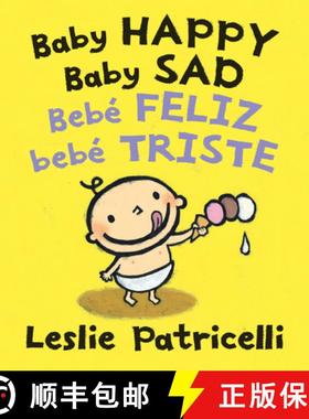 【3-4周达】Baby Happy Baby Sad/Bebè Feliz Bebè Triste: (A Bilingual Spanish-English Gentle Introduc... [9781536203486]