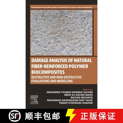 【3-4周达】Damage Analysis of Natural Fiber-reinforced Polymer Biocomposites: Destructive and Non-des... [9780443288586]