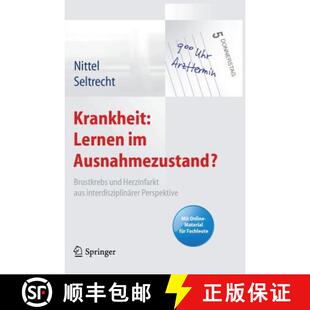【3-4周达】Krankheit: Lernen im Ausnahmezustand?: Brustkrebs und Herzinfarkt aus interdisziplinärer ... [9783642282003]
