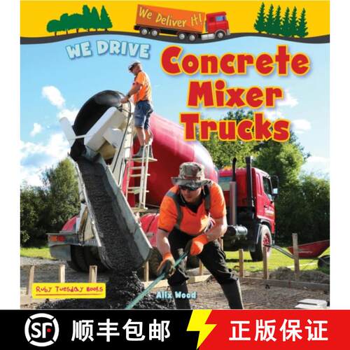 【3-4周达】We Drive Concrete Mixer Trucks [9781788565882]