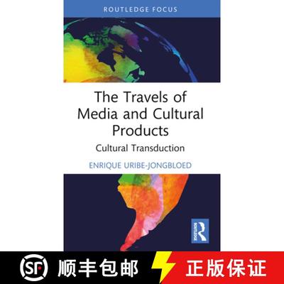 【3-4周达】The Travels of Media and Cultural Products: Cultural Transduction [9781032461427]