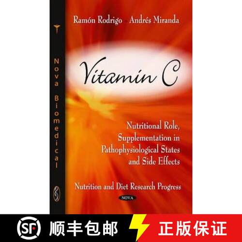 【3-4周达】Vitamin C: Nutritional Role, Supplementation in Pathophysiological States and Side Effects [9781617289507]