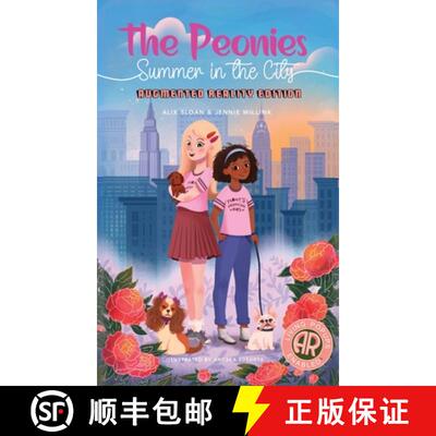 【3-4周达】精装 The Peonies: Summer in the City AUGMENTED REALITY Edition [9781960635204]
