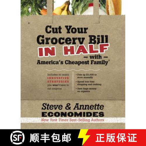 【3-4周达】The Cut Your Grocery Bill in Half with America's Cheapest Family: Includes So Many Innovat... [9781400202836]