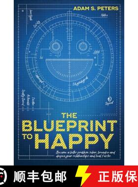 【3-4周达】The Blueprint to Happy: Become a Better Problem Solver, Broaden and Deepen Your Relationsh... [9781961302464]
