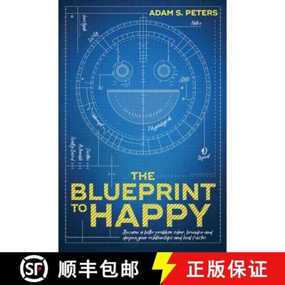 【3-4周达】The Blueprint to Happy: Become a Better Problem Solver, Broaden and Deepen Your Relationsh... [9781961302464]