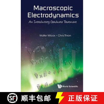 【3-4周达】精装 Macroscopic Electrodynamics: An Introductory Graduate Treatment [9789814616614]