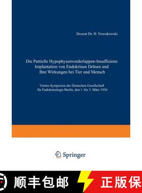 【3-4周达】Die Partielle Hypophysenvorderlappen-Insuffizienz: Implantation Von Endokrinen Drüsen Und... [9783540022152]