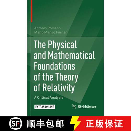 【3-4周达】The Physical and Mathematical Foundations of the Theory of Relativity : A Critical Analysis [9783030272395]