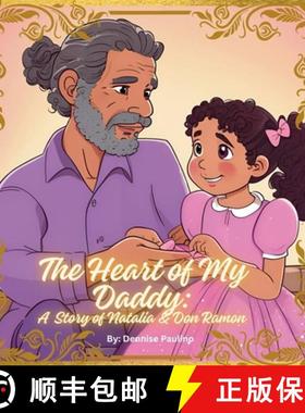【3-4周达】The Heart Of my Daddy: A Story of Natalia & Ramon [9798348118402]