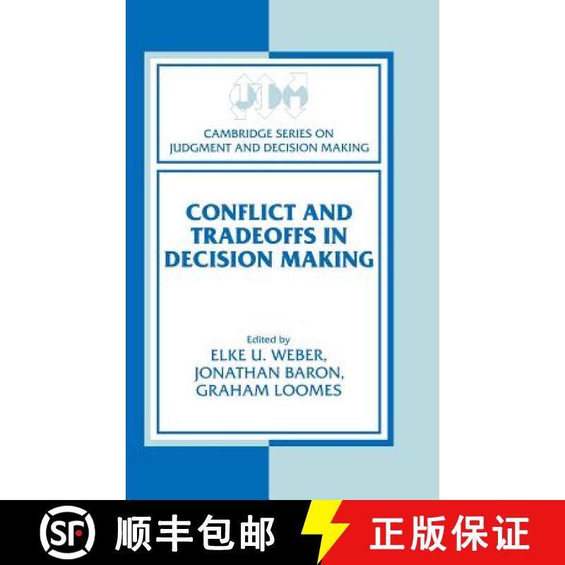 【3-4周达】Conflict and Tradeoffs in Decision Making: - Conflict and Tradeoffs in Decision Making [9780521772389]