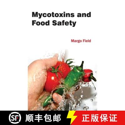 【3-4周达】Mycotoxins and Food Safety [9781632394729]