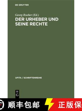 预订 Der Urheber Und Seine Rechte: Ehrengabe Für Eugen Ulmer [9783112309339]
