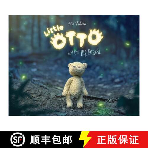 【3-4周达】Little Otto and the Big Forest: A Heart-Warming Story About Courage and Things That Aren't... [9789528810926]