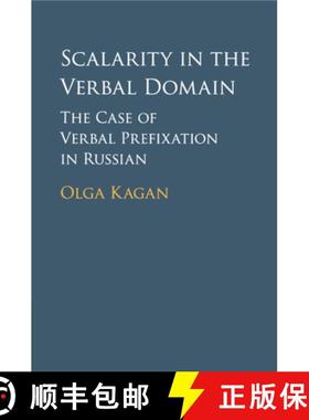 【3-4周达】Scalarity in the Verbal Domain: The Case of Verbal Prefixation in Russian [9781107465893]
