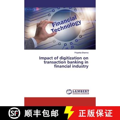 预订 Impact of digitization on transaction banking in financial industry [9786200312853]