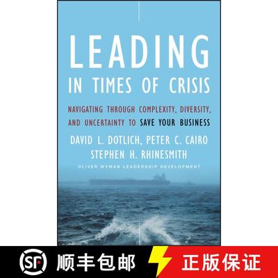 【3-4周达】Leading In Times Of Crisis: Navigating Through Complexity, Diversity, And Uncertainty To S... [9780470402306]