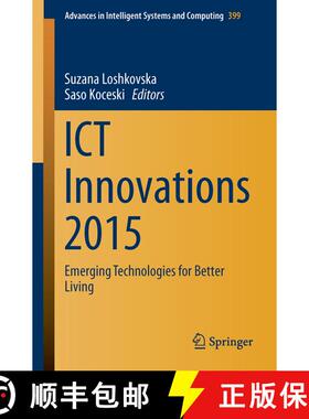 【3-4周达】ICT Innovations 2015 : Emerging Technologies for Better Living (1st ed. 2016) (1st ed. 201... [9783319257310]