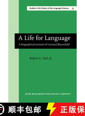 【3-4周达】Life for Language: A biographical memoir of Leonard Bloomfield [9789027245403]