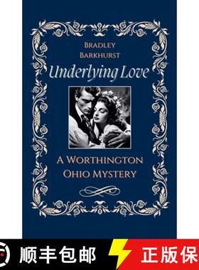 【3-4周达】Underlying Love A Worthington, Ohio Mystery [9798227362162]