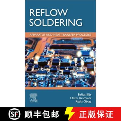 【3-4周达】Reflow Soldering: Apparatus and Heat Transfer Processes [9780128185056]