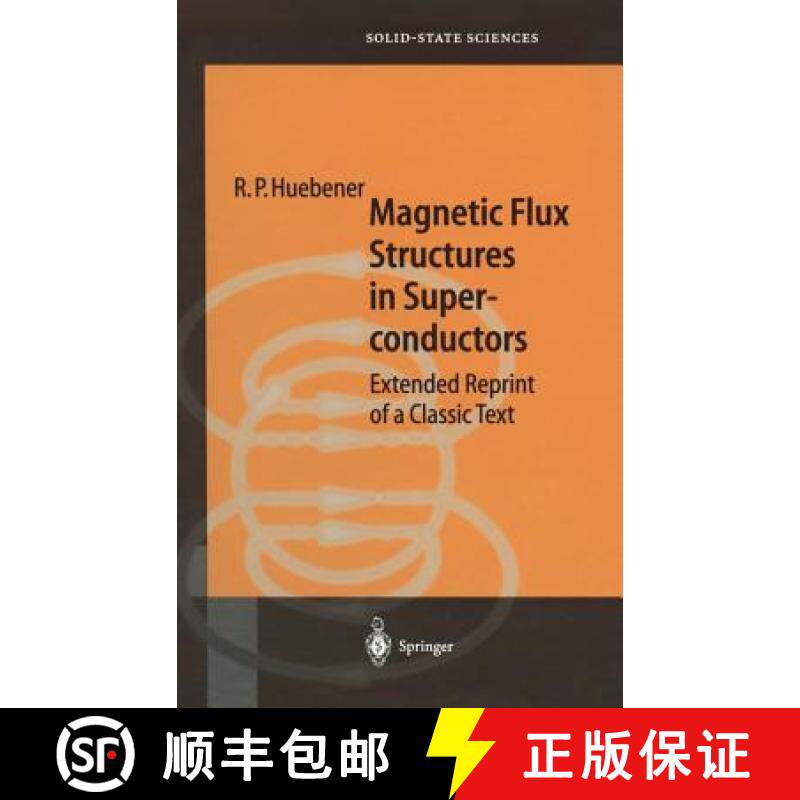 【3-4周达】Magnetic Flux Structures in Superconductors : Extended Reprint of a Classic Text [9783540679530]