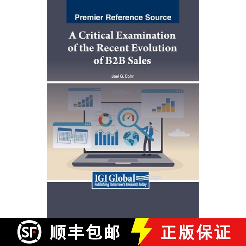 【2-3周达】A Critical Examination of the Recent Evolution of B2B Sales [9798369303498]