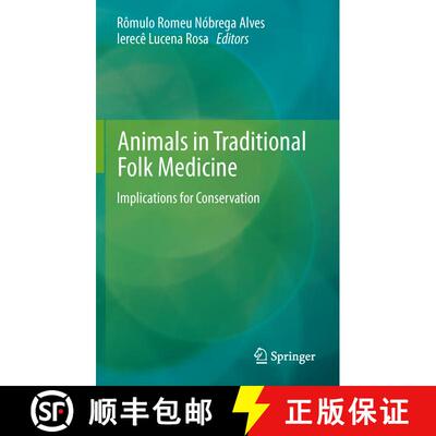 【3-4周达】Animals in Traditional Folk Medicine : Implications for Conservation [9783642290251]