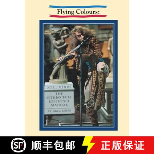 【3-4周达】Flying Colours: The Jethro Tull Reference Manual [9780979184581]