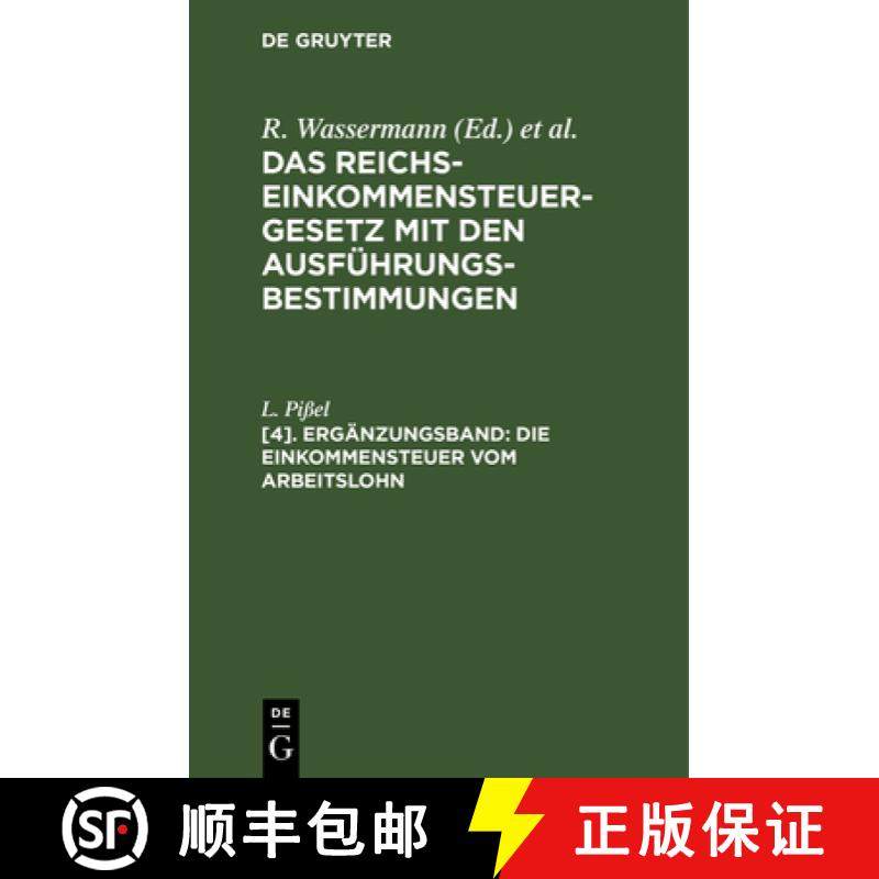 预订 Die Einkommensteuer Vom Arbeitslohn: Unter Berücksichtigung Des Gesetzes Vom 20. Juli 1922 [9783112464892]
