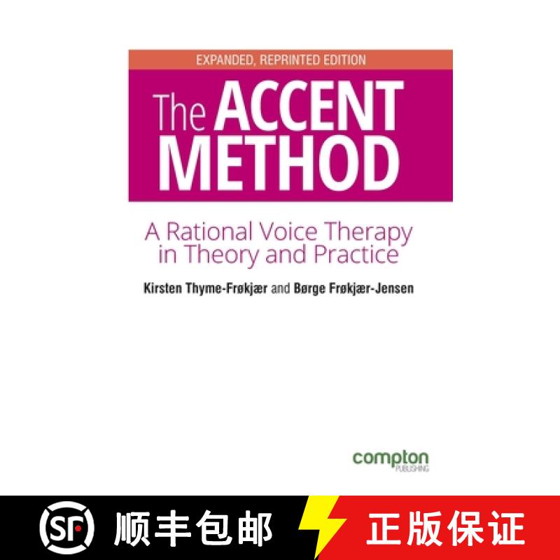【4周达】The Accent Method Second edition: A rational voice therapy in theory and practice [9781909082496]