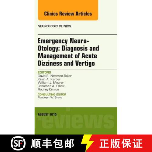 【3-4周达】精装 Emergency Neuro-Otology: Diagnosis and Management of Acute Dizziness and Vertigo, An ... [9780323393461]