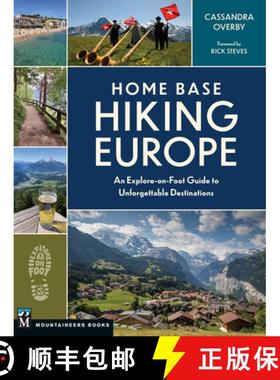 预订 Home Base Hiking Europe: An Explore-On-Foot Guide to Unforgettable Destinations [9781680516159]