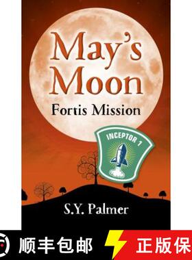 【3-4周达】May's Moon: Fortis Mission - Book II: Book II [9781789040913]