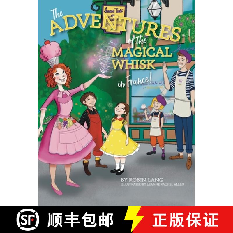 【3-4周达】The Adventures of the Magical Whisk in France [9781957723433]
