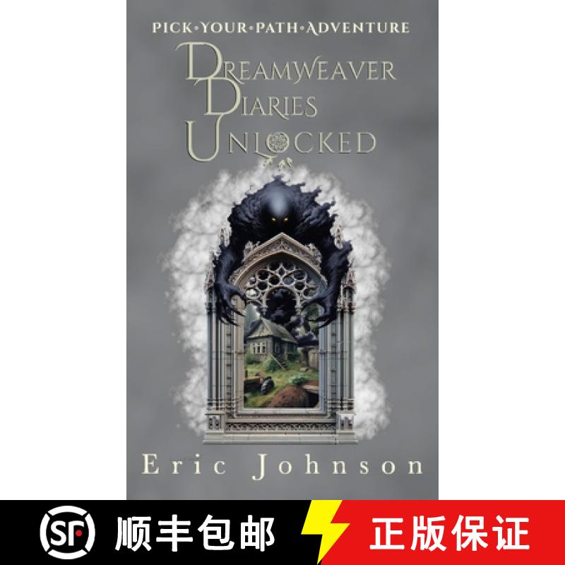 【3-4周达】Dreamweaver Diaries Unlocked: Pick Your Path Adventure [9781736270745]