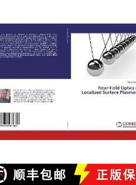 预订 Near-Field Optics of Localized Surface Plasmons [9783659971860]