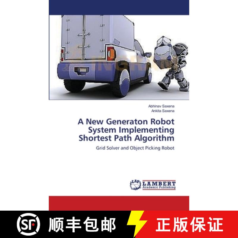 预订 A New Generaton   Robot System Implementing   Shortest Path Algorithm [9783659137129]
